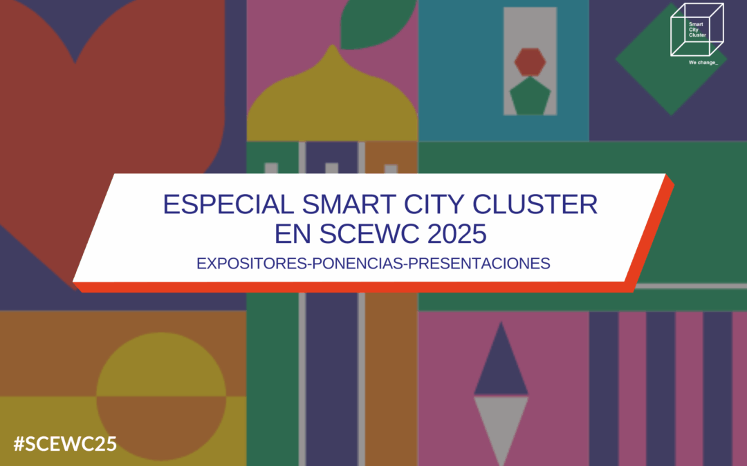 Exhibición de talento Cluster y soluciones de innovación urbana en la Smart City Expo World Congress 2025