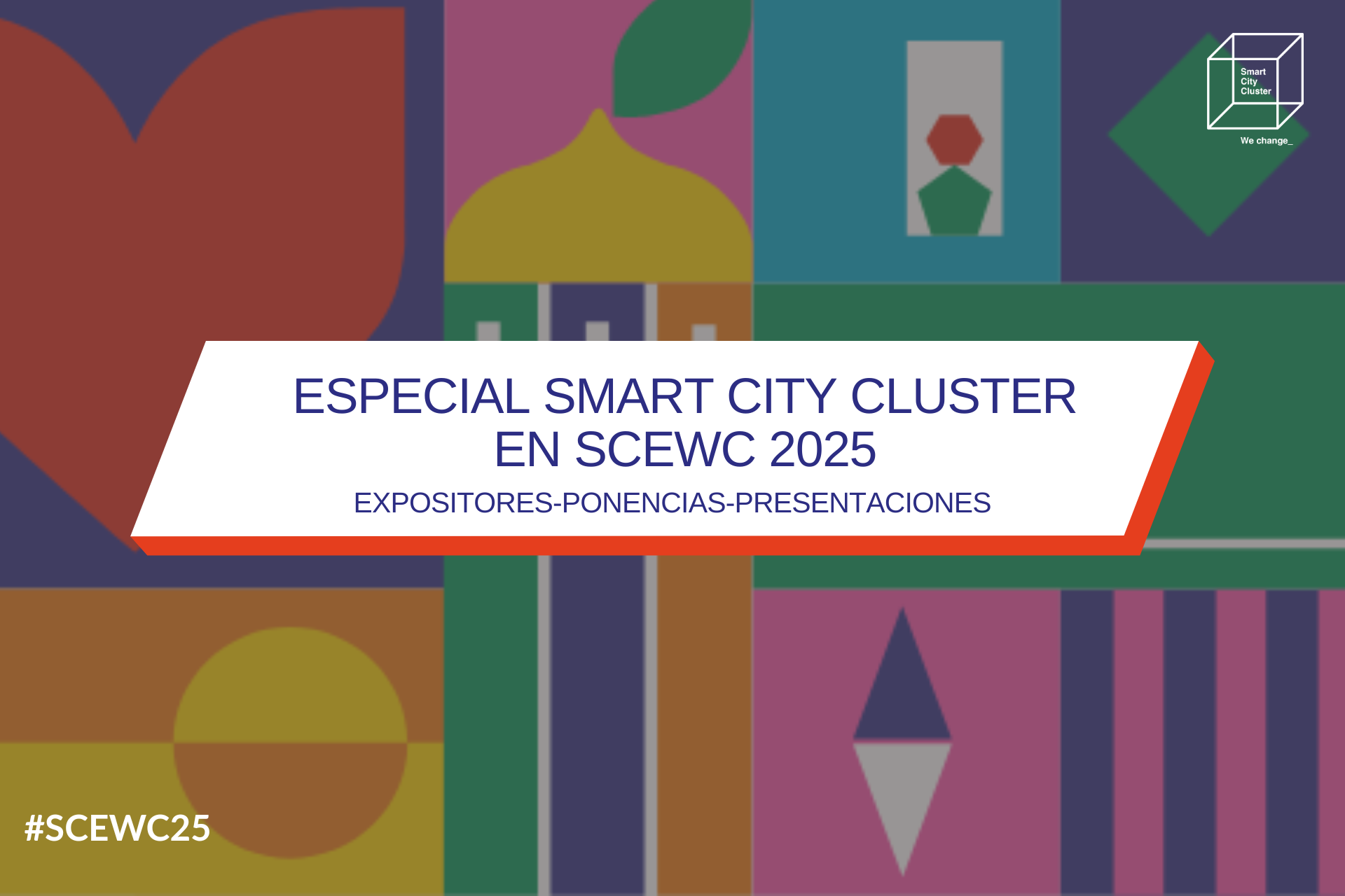 Exhibición de talento Cluster y soluciones de innovación urbana en la Smart City Expo World Congress 2025